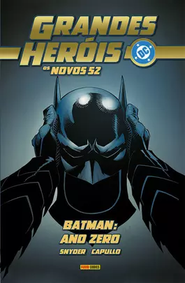 Grandes Heróis DC 34: Os Novos 52 - Batman: Ano Zero