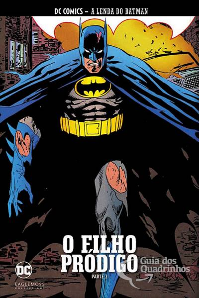 Coleção A Lenda do Batman 45: O Filho Pródigo - Parte 2