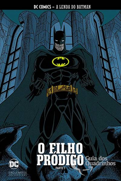 Coleção A Lenda do Batman 46: O Filho Pródigo - Parte 3