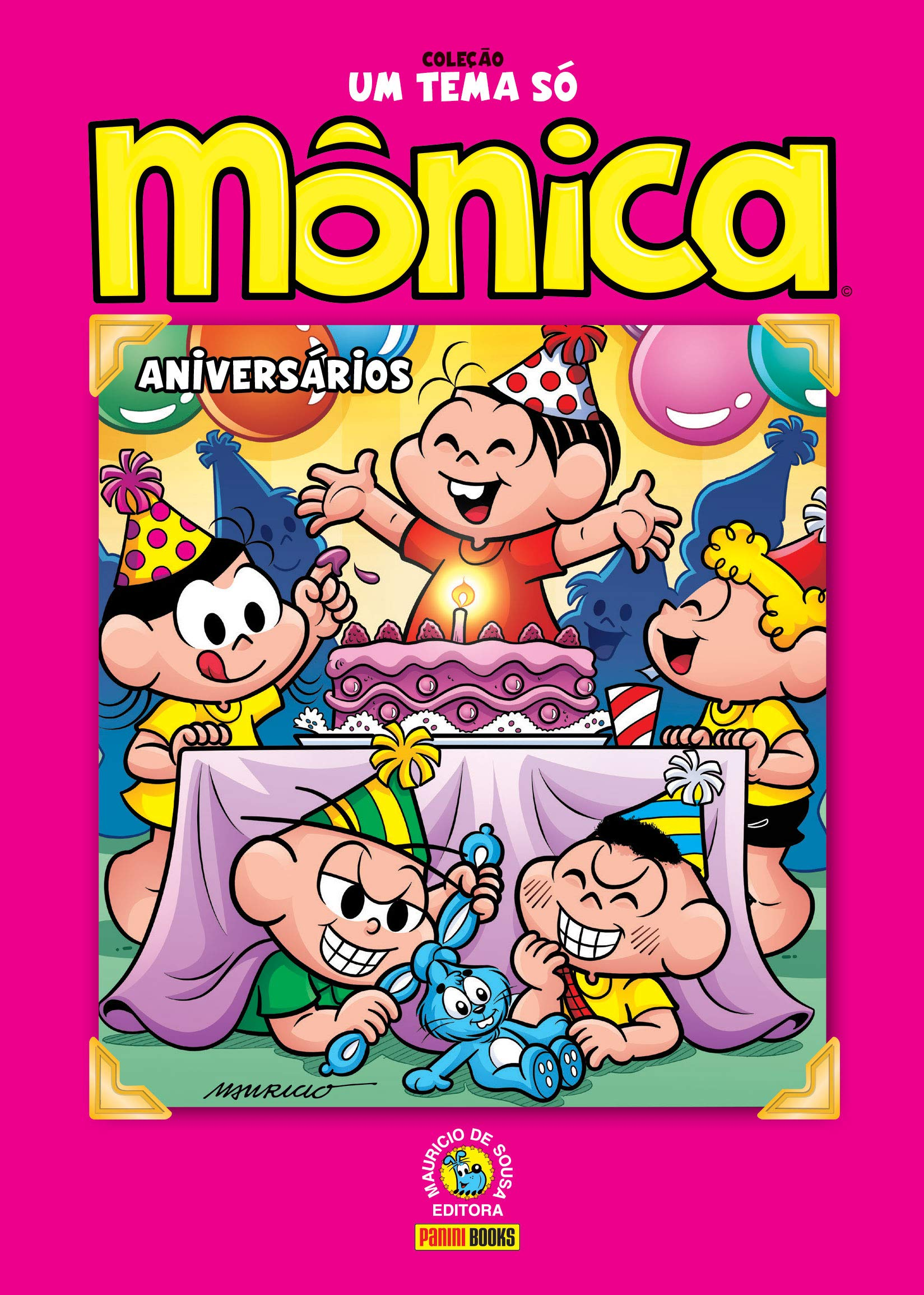 Coleção Um Tema Só: Mônica Aniversários