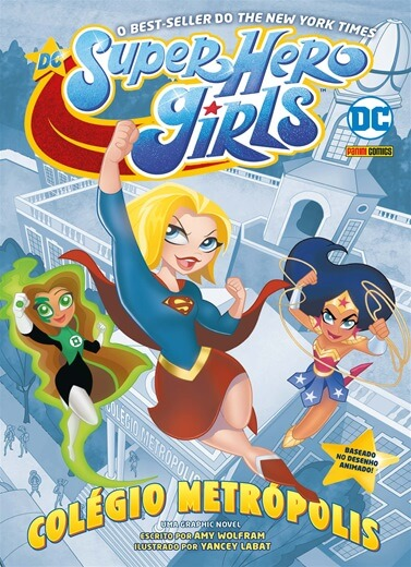 DC Kids: Super Hero Girls 1: Colégio Metrópolis