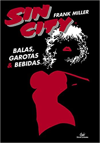 Sin City: Balas, Garotas e Bebidas