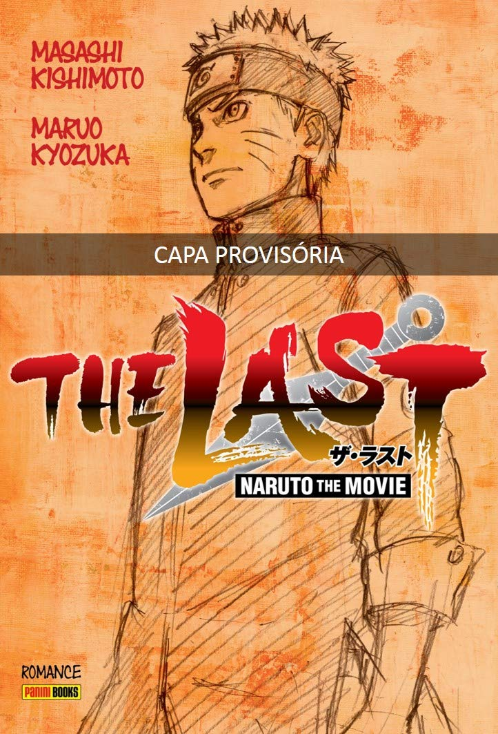 Naruto: The Last (Naruto The Movie)