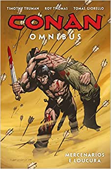 Conan Omnibus 04: Mercenários e Loucura