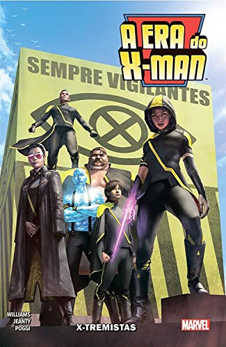 A Era do X-Man 4: X-Tremistas