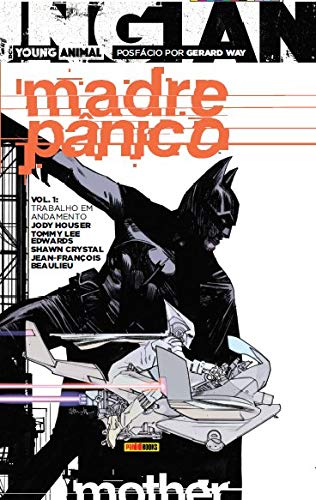 Madre Pânico 1: Trabalho em andamento