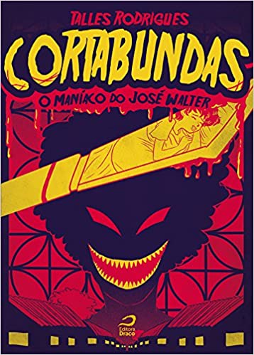 Cortabundas: O Maníaco do José Walter