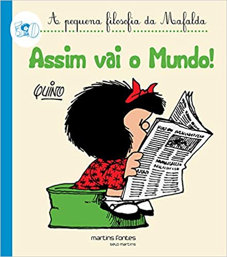 Mafalda: Assim Vai o Mundo!