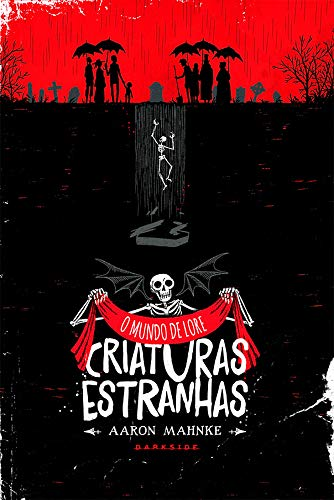 O Mundo de Lore: Criaturas Estranhas