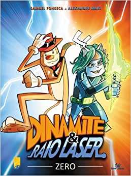 Dinamite & Raio Laser: Zero
