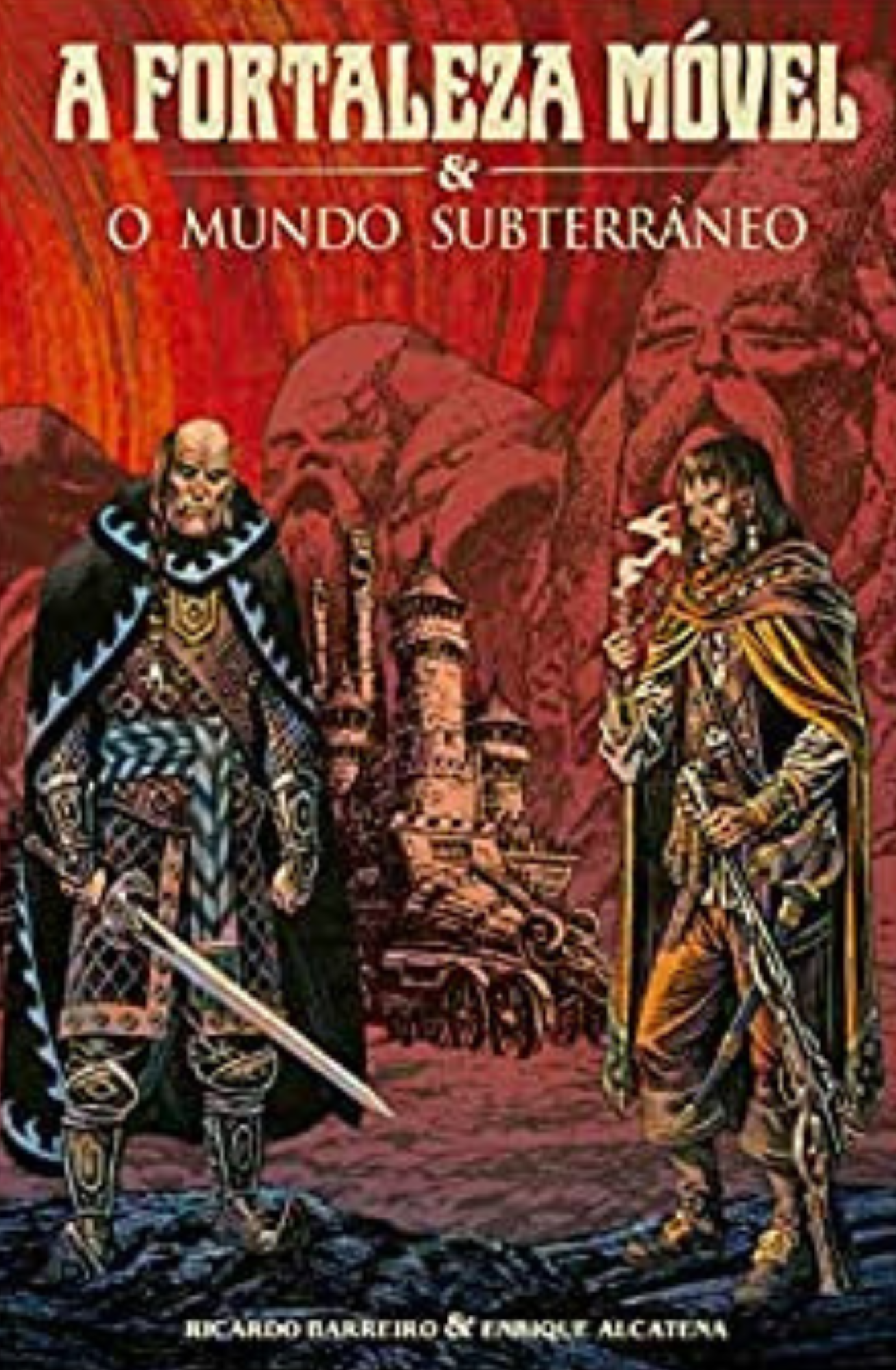 A Fortaleza Móvel e o Mundo Subterrâneo