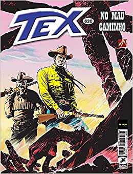 Tex 620: No Mau Caminho