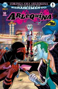 Arlequina 6 Renascimento: Coringa Ama Arlequina