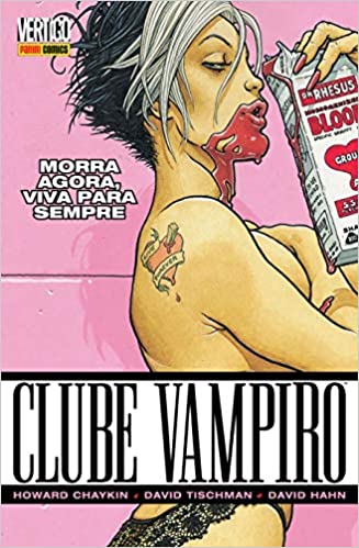 Clube Vampiro 1: Morra Agora, Viva para Sempre