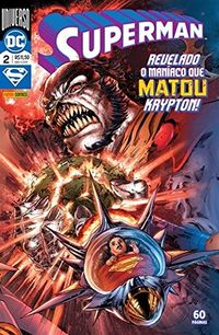 Superman 02: Revelado o maníaco que matou Krypton!