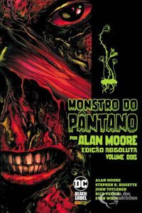Monstro do Pântano 02 Por Alan Moore (Absolute)