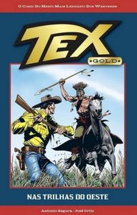 TEX Gold 53: Nas Trilhas do Oeste