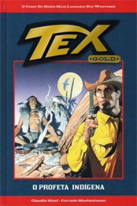 TEX Gold 01: O Profeta Indígena