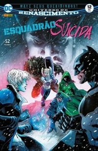 Esquadrão Suicida 12: Mate seus queridinhos! - Renascimento