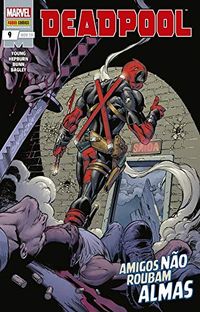 Deadpool 09: Amigos não Roubam Almas