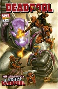 Deadpool 07: Para Salvar o Universo A Tropa Deadpool
