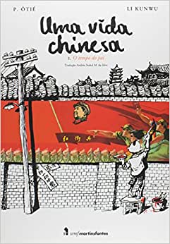 Uma Vida Chinesa 01: O Tempo do pai