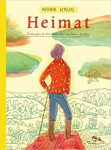 Heimat: Ponderações de Uma Alemã Sobre Sua Terra e História