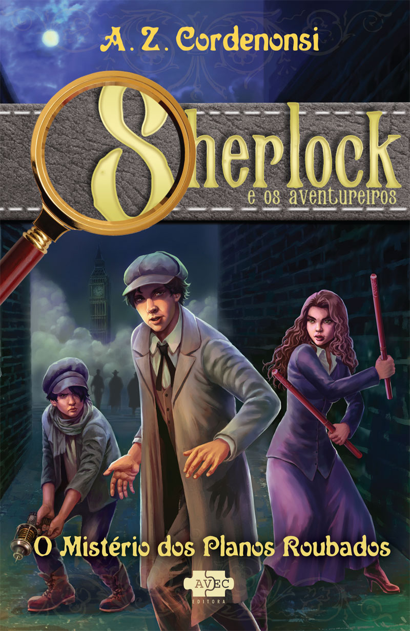 Sherlock e os Aventureiros : O Mistério Dos Planos Roubados