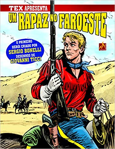 TEX Apresenta 01: Um Rapaz no Faroeste