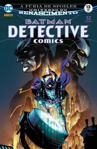 Detective Comics 13: A Fúria de Spoiler - Renascimento