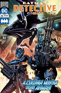Detective Comics 23: A Colônia Mostra Suas Armas! - Renascimento