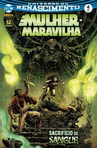 Mulher-Maravilha 04: Sacrifício de Sangue - Renascimento