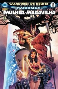 Mulher-Maravilha 13: Caçadores de Deuses - Renascimento