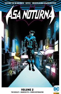 Asa Noturna 02 - Renascimento