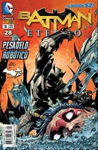 Batman Eterno 05: Pesadelo Robótico - Os Novos 52!