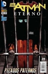 Batman Eterno 13: Pecados Paternos - Os Novos 52!