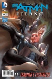 Batman Eterno 19: Traumas e Cicatrizes - Os Novos 52!