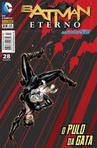 Batman Eterno 23: O Pulo da Gata - Os Novos 52!