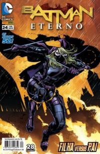 Batman Eterno 24: Filha versus Pai - Os Novos 52!