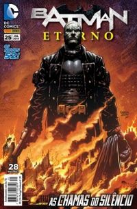 Batman Eterno 25: As Chamas do Silêncio -  Os Novos 52!