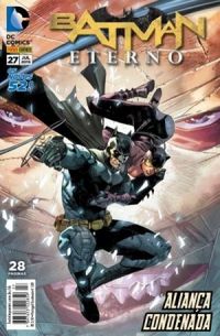 Batman Eterno 27: Aliança Condenada - Os Novos 52!