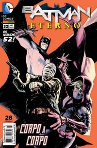 Batman Eterno 32: Corpo a Corpo - Os Novos 52!