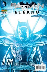 Batman Eterno 52: O Fim - Os Novos 52!