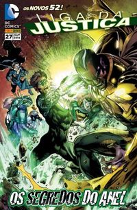 Liga da Justiça 27: Os Segredos do Anel - Os Novos 52!
