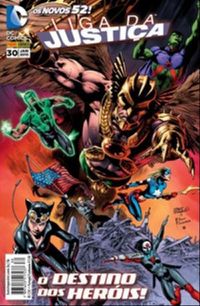 Liga da Justiça 30: O Destino dos Heróis! - Os Novos 52!
