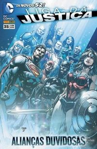 Liga da Justiça 35: Alianças Duvidosas - Os Novos 52!