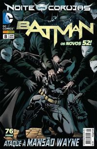 Batman 08: Ataque à Mansão Wayne - Os Novos 52!