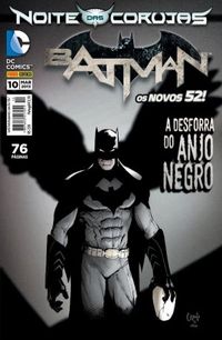 Batman 10: A Desforra do Anjo Negro - Os Novos 52!