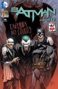 Batman 41: Caverna dos Loucos - Os Novos 52!