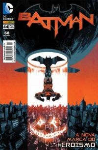 Batman 44: A Nova Marca do Heroísmo - Os Novos 52!